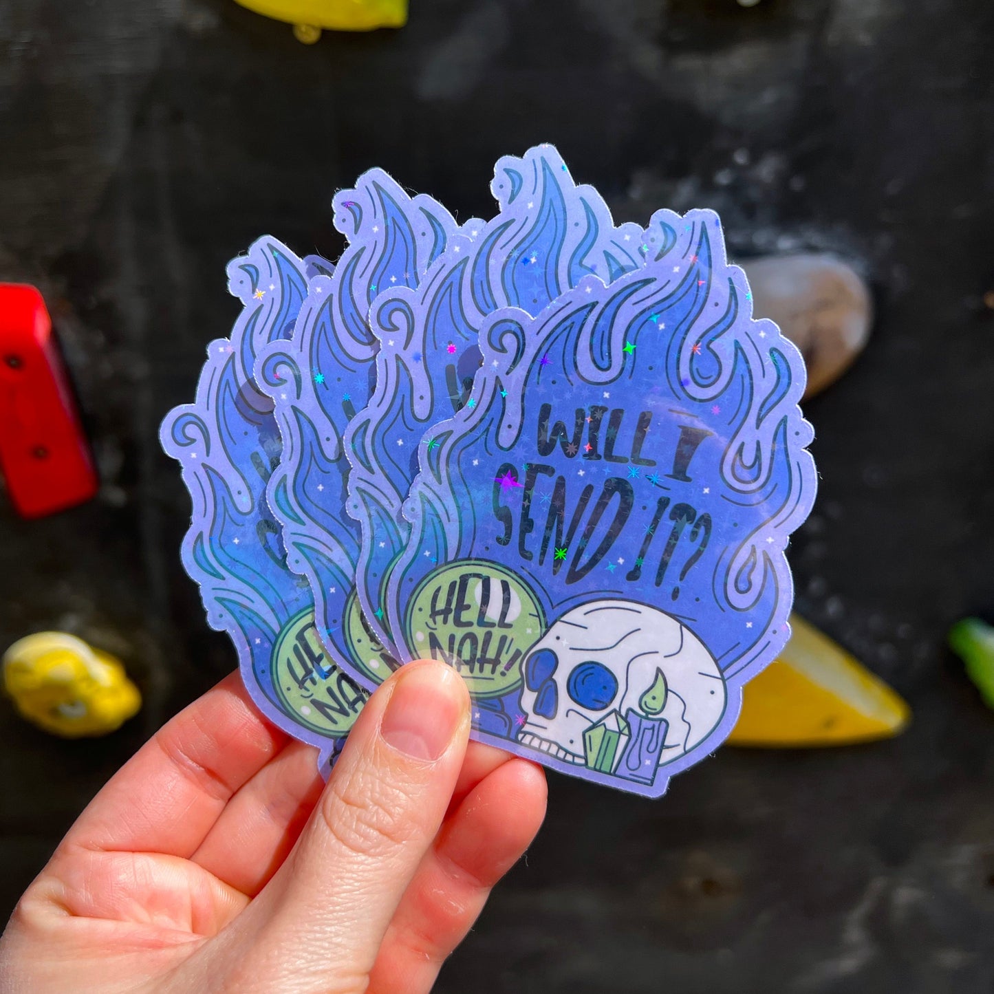 Glittery Will I Send It Climbing Sticker